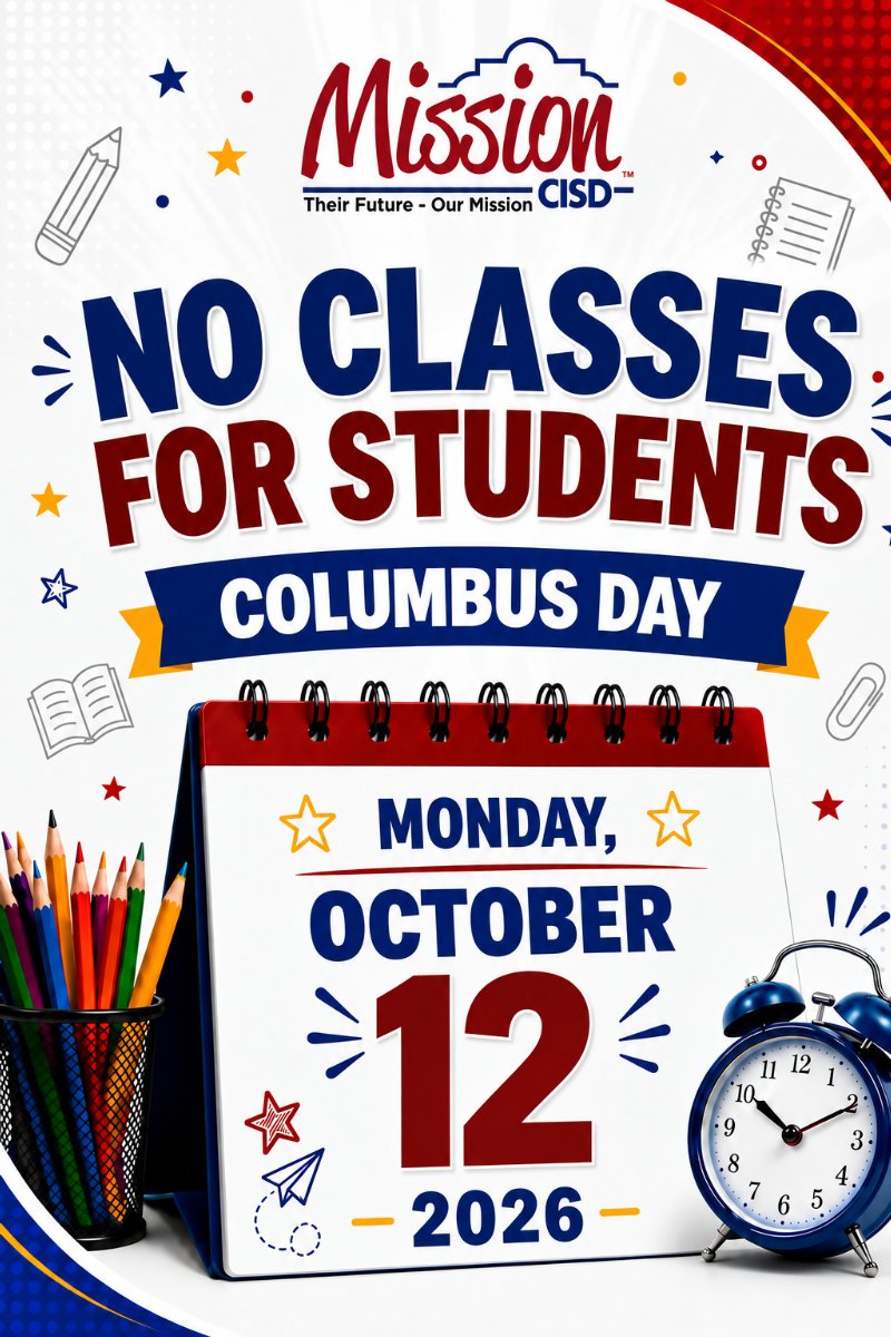 Mission CISD announcement reading No Classes for Students - Columbus Day on Monday, October 12, 2026, pictured with a desktop calendar and office supplies.